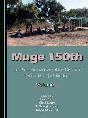 cover image of The 150th Anniversary of the Discovery of Mesolithic Shellmiddens, Volume 1